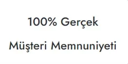 100% Gerçek Müşteri Memnuniyeti