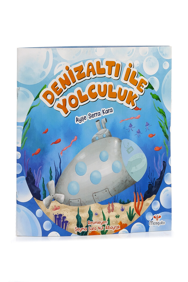 A Journey By Submarine - A Storybook For Children - Ayşe Serra Kara - 1