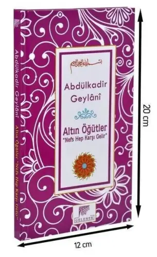 Altın Öğütler ''Nefs Hep Karşı Gelir'' - Abdülkadir Geylani-1532 - 2
