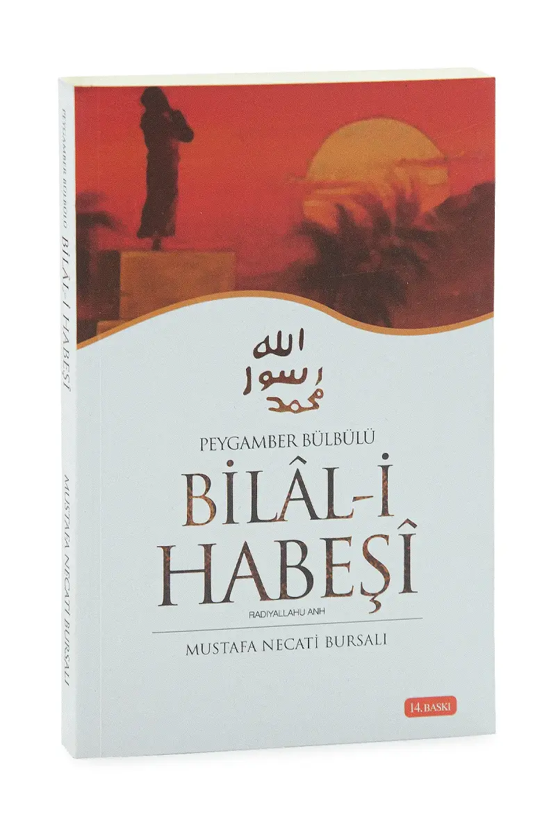 Bilal-i Habeşi – Peygamber Bülbülü - 1