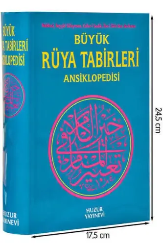 Büyük Rüya Tabirleri Ansiklopedisi Kitabı (Nablusi, Seyyid Süleyman, Caferi Sadık, İbn-i Sirin'den Derlenen)-1581 - 1