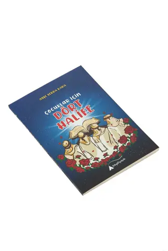 Çocuklar İçin Dört Halife - Ayşe Serra Kaya - Kayalıparkkitap (1)