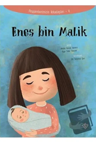 Enes Bin Malik - Peygamberimizin Arkadaşları 4 