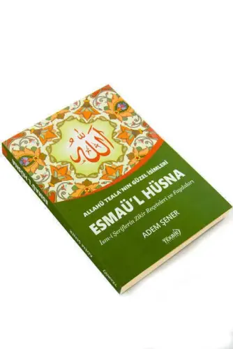Esma-ül Hüsna - Allahu Tealanın Güzel İsimleri - TEKBİR YAYINLARI (1)