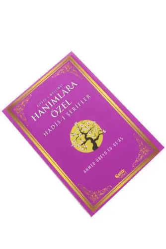 Hanımlara Özel Hadisi Şerifler - Riyazu'l Müslimat - Çelik Yayınevi (1)