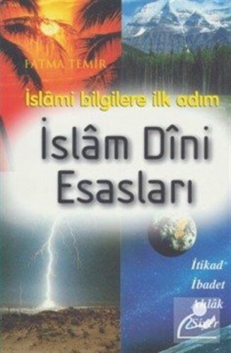 İslam Dini Esasları - TEMİR YAYINCILIK
