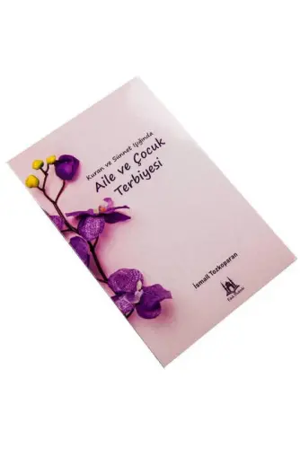 Kuran ve Sünnet Işığında Aile ve Çocuk Terbiyesi - Fıkıh Mektebi (1)