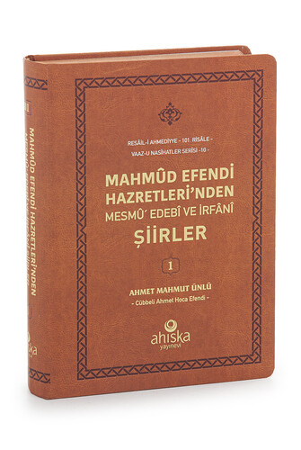 Mahmûd Efendi Hazretleri'nden Mesmû' Edebî ve İrfânî Şiirler Kitabı - 1