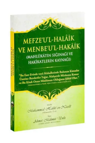 Mefze'u'l-Halâik ve Menbe'u'l-Hakâik Kitabı - 1