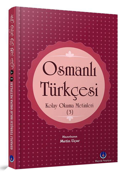 Osmanlı Türkçesi Kolay Okuma Metinleri-3- 1917