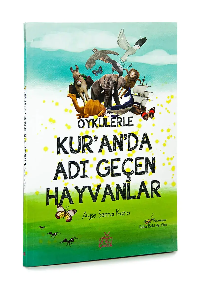 Öykülerle Kuranda Adı Geçen Hayvanlar - 1