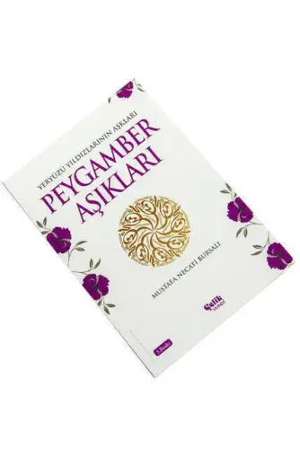 Peygamber Aşıkları - Mustafa Necati Bursalı - Çelik Yayınevi (1)