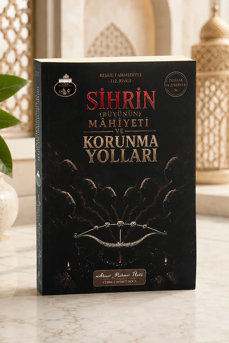 Sihrin Büyünün Mahiyeti ve Korunma Yolları - 1