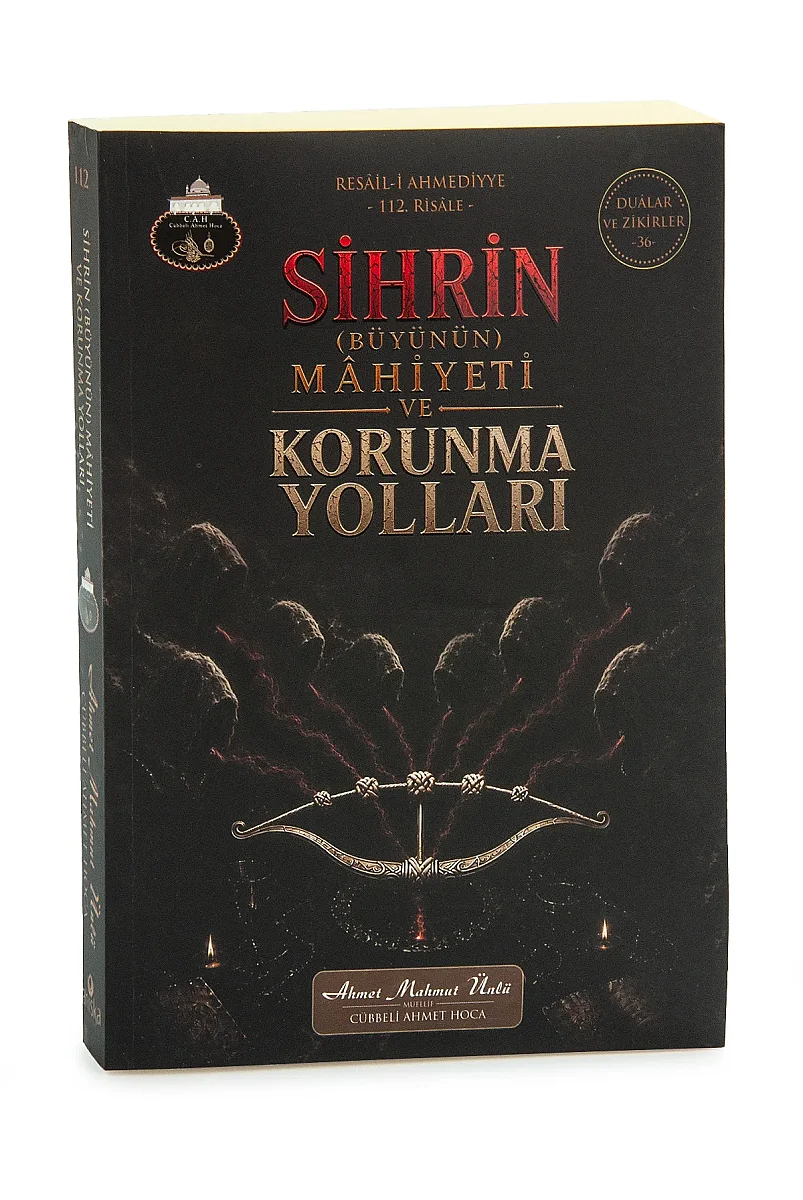 Sihrin Büyünün Mahiyeti ve Korunma Yolları - 2