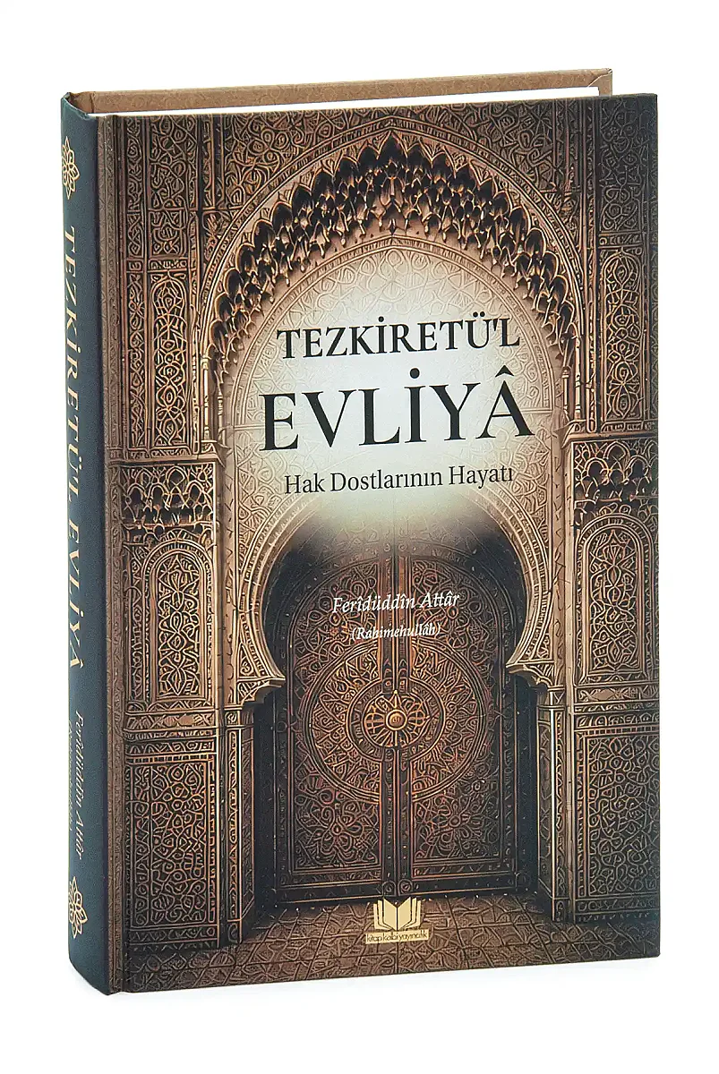 Tezkiretül Evliya Hak Dostlarının Hayatı (Feridüddin Attar) - 2