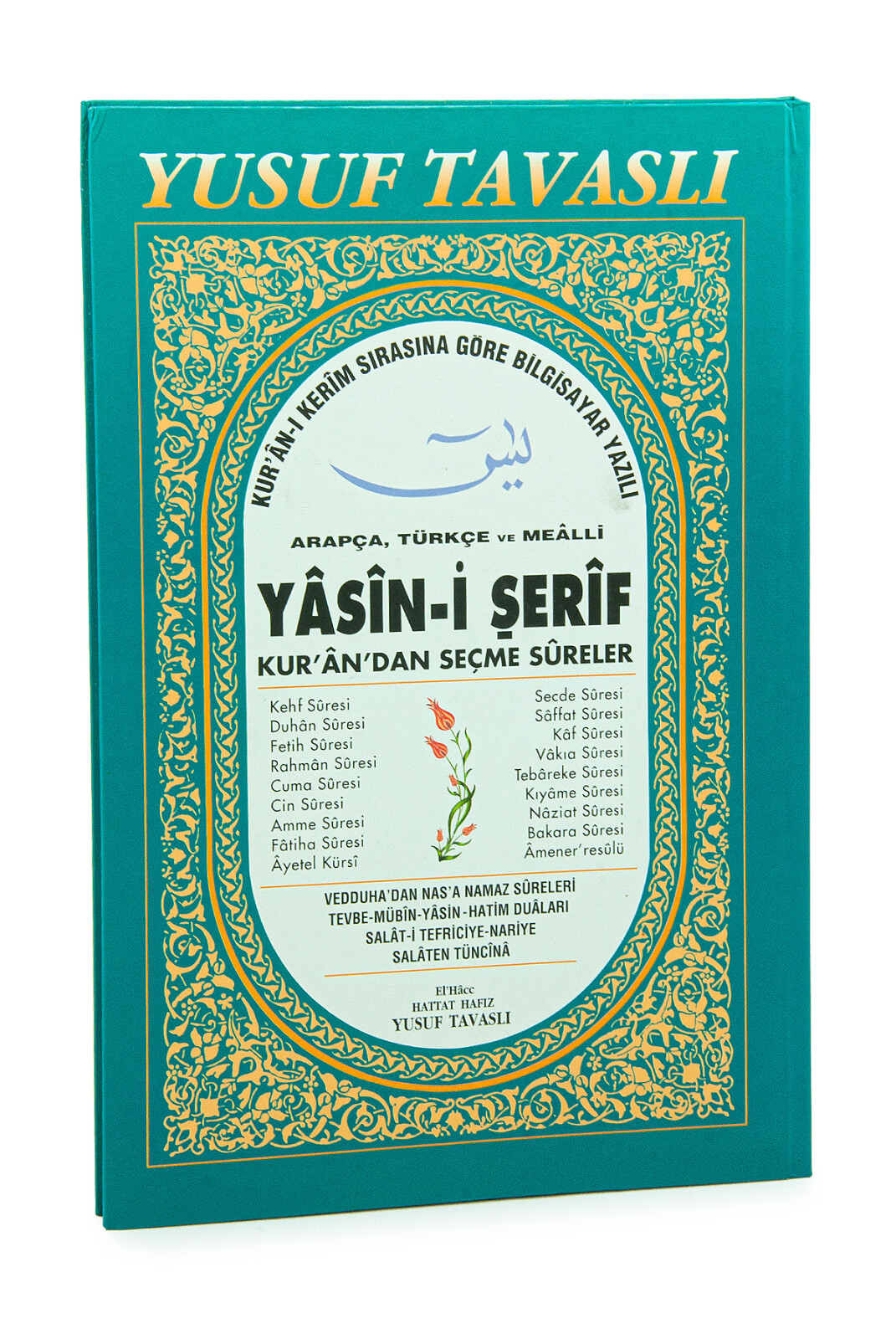 Yasini Şerif - Kur’an’dan Seçme Sureler - Yusuf Tavaslı